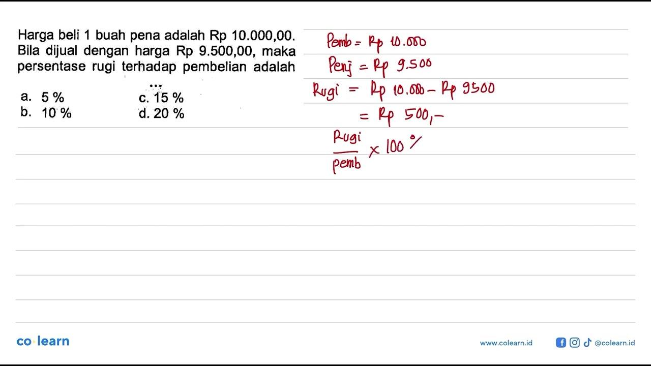 Harga beli 1 buah pena adalah Rp 10.000,00. Bila dijual