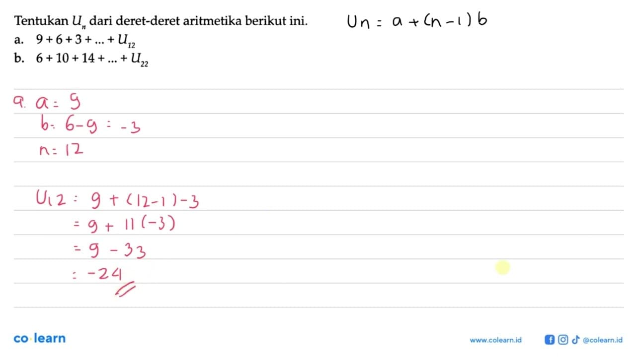 Tentukan Un dari deret-deret aritmetika berikut ini. a.