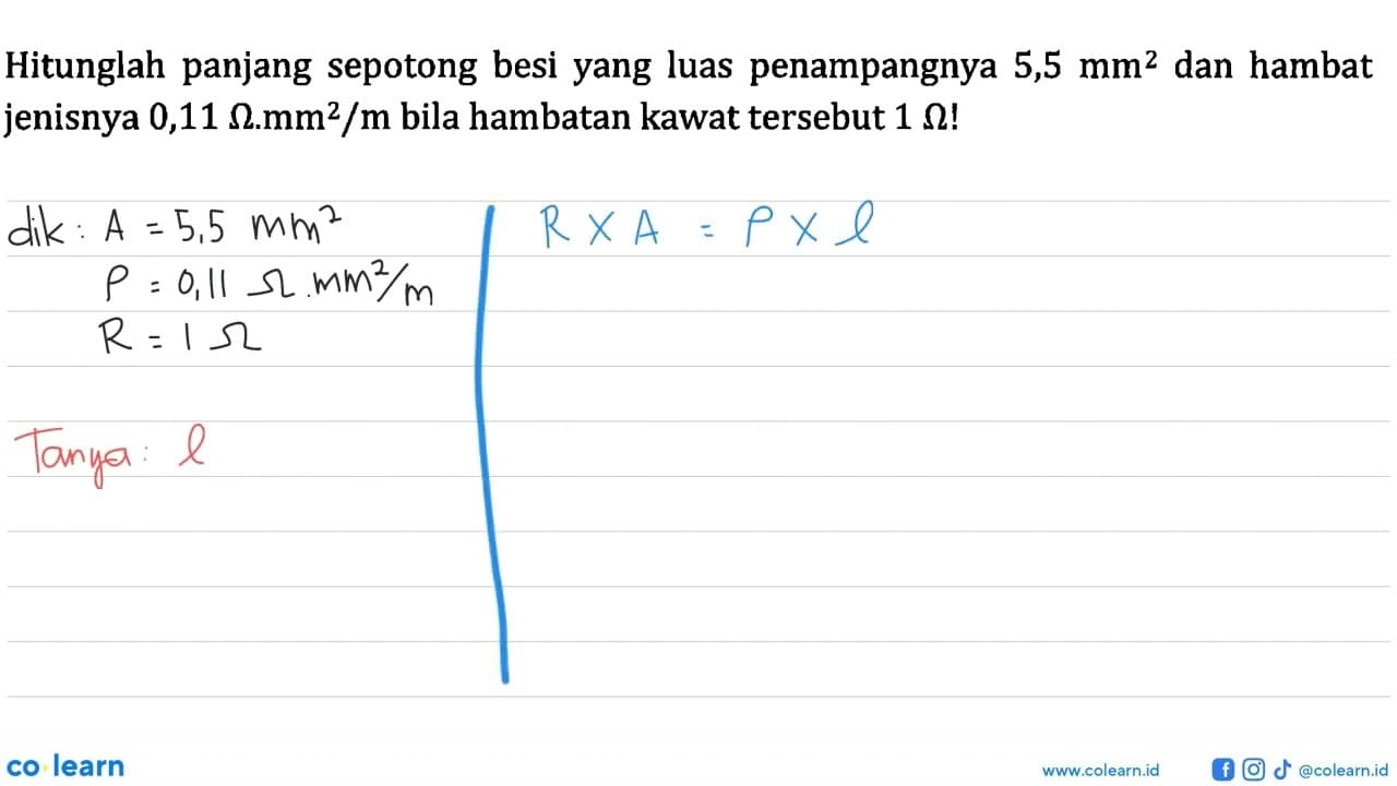 Hitunglah panjang sepotong besi yang luas penampangnya 5,5