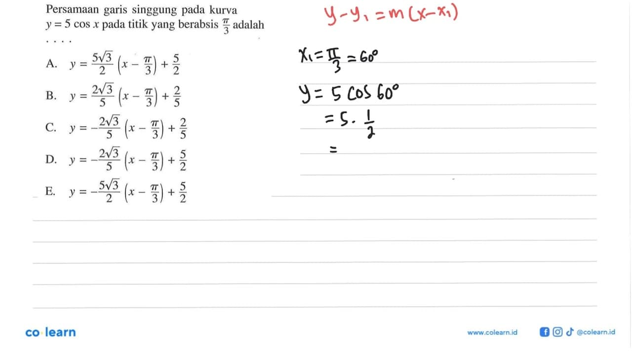 Persamaan singgung garis pada kurva y=5cos x pada titik