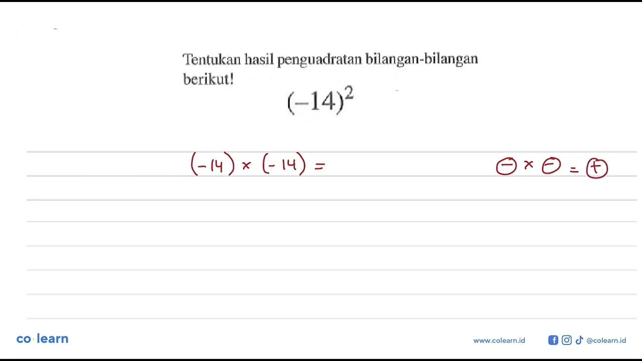 Tentukan hasil penguadratan bilangan-bilangan berikut!