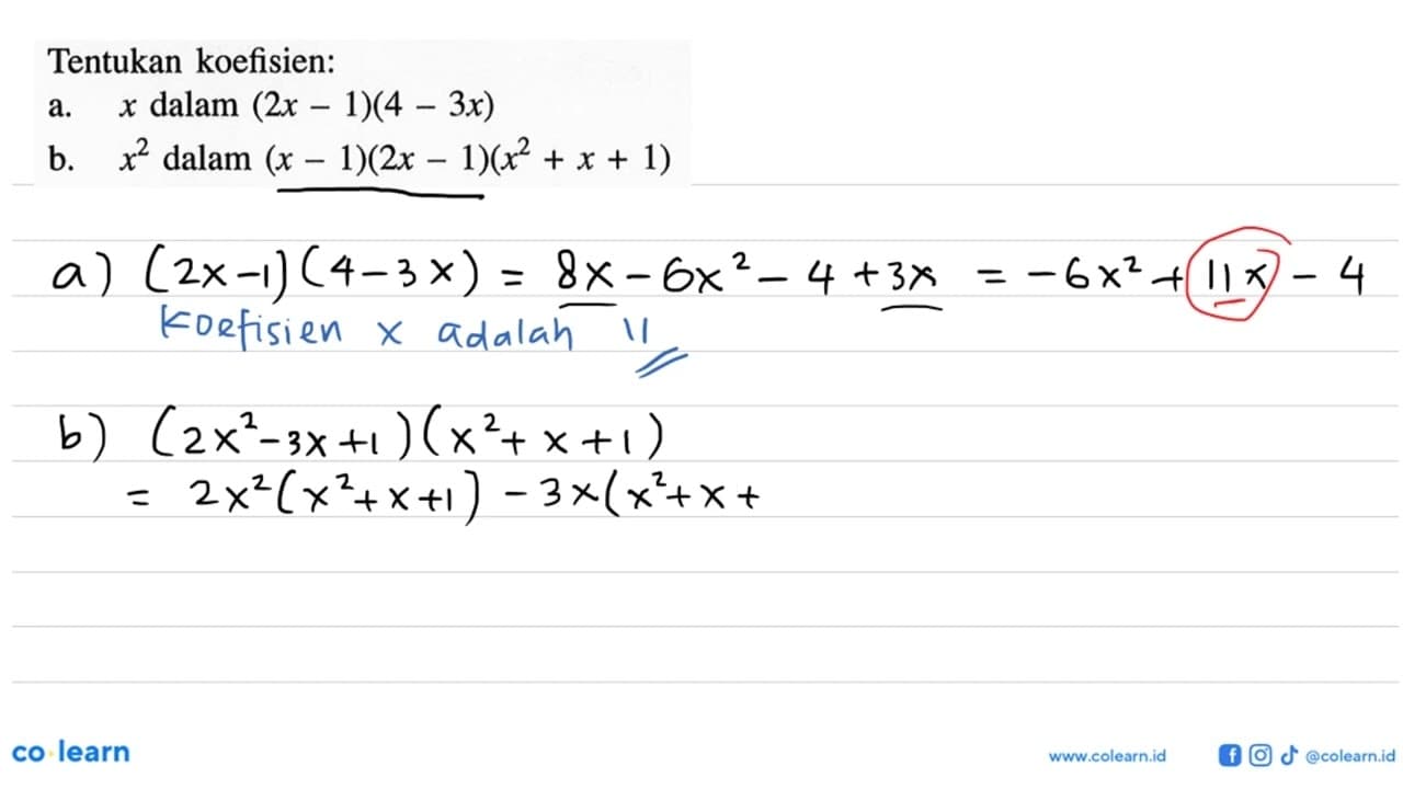 Tentukan koefisien: a. x dalam (2x-1)(4-3x) b. x^2 dalam