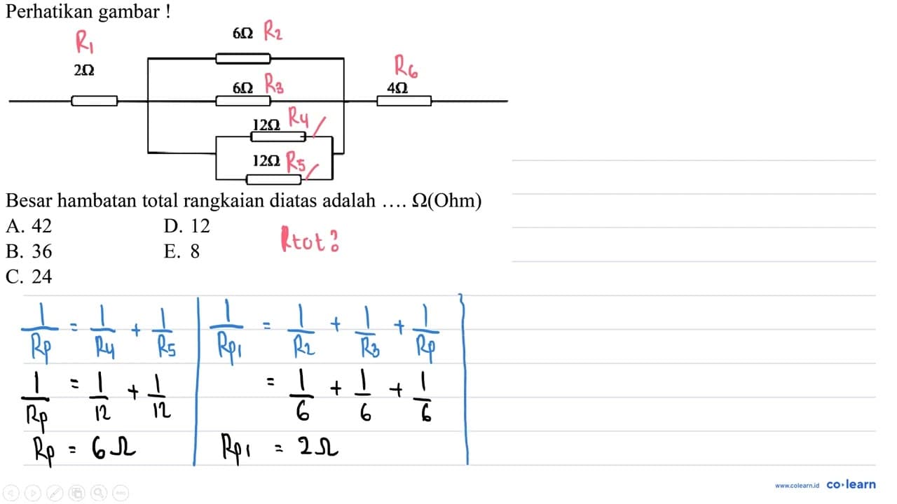 Perhatikan gambar! 6 Ohm 2 Ohm 6 Ohm 4 Ohm 12 Ohm 12 Ohm