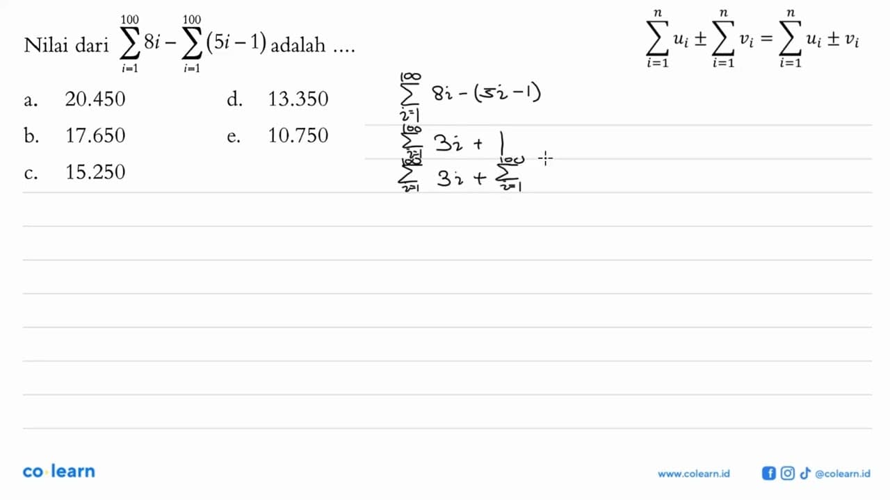 Nilai dari sigma i=1 100 8i -sigma i=1 100 (5i-1) adalah