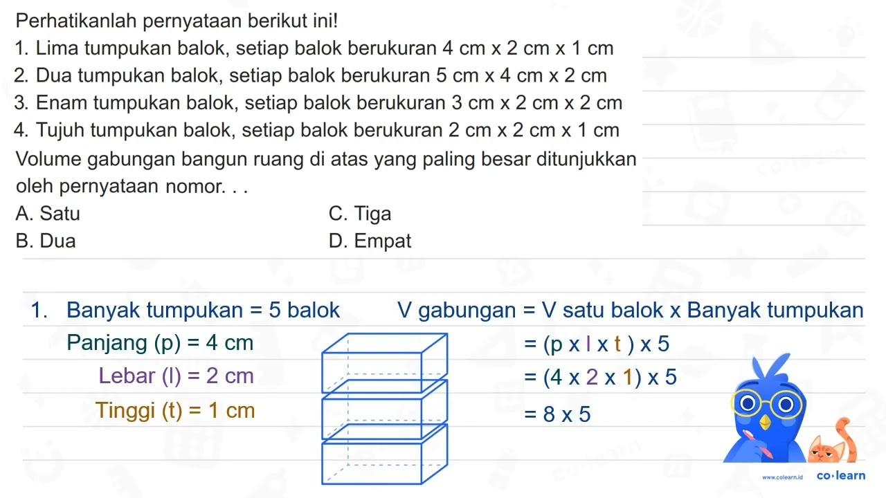 Perhatikanlah pernyataan berikut ini! 1. Lima tumpukan