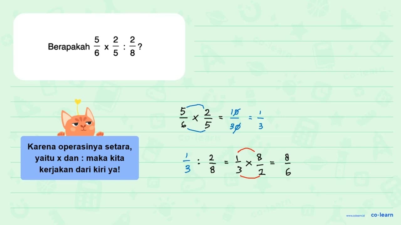 Berapakah 5/6 x 2/5 : 2/8 ?