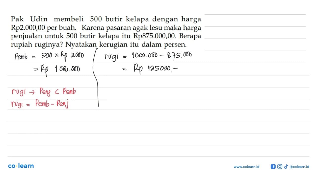 Pak Udin membeli 500 butir kelapa dengan harga Rp2.000,00