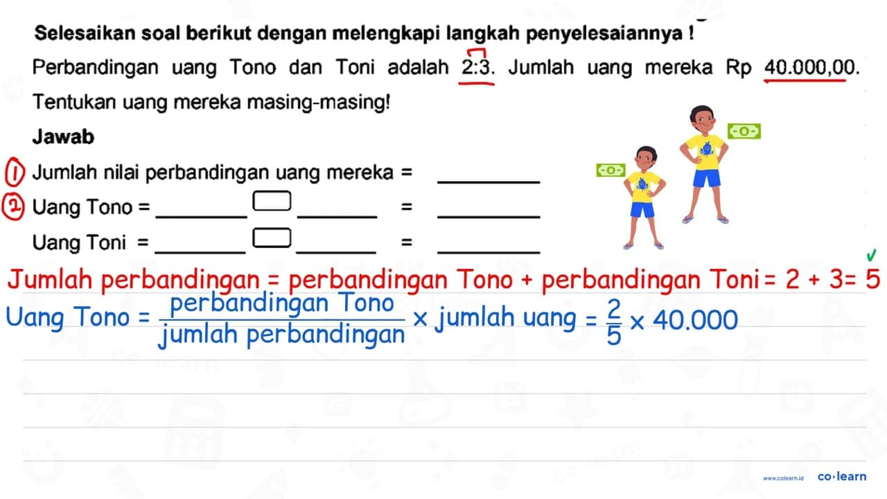 Selesaikan soal berikut dengan melengkapi langkah