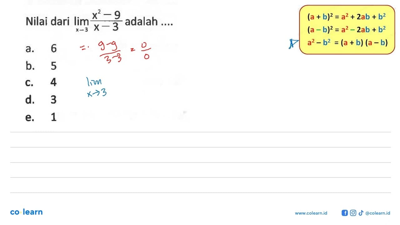 Nilai dari lim x->3 (x^2-9)/(x-3) adalah