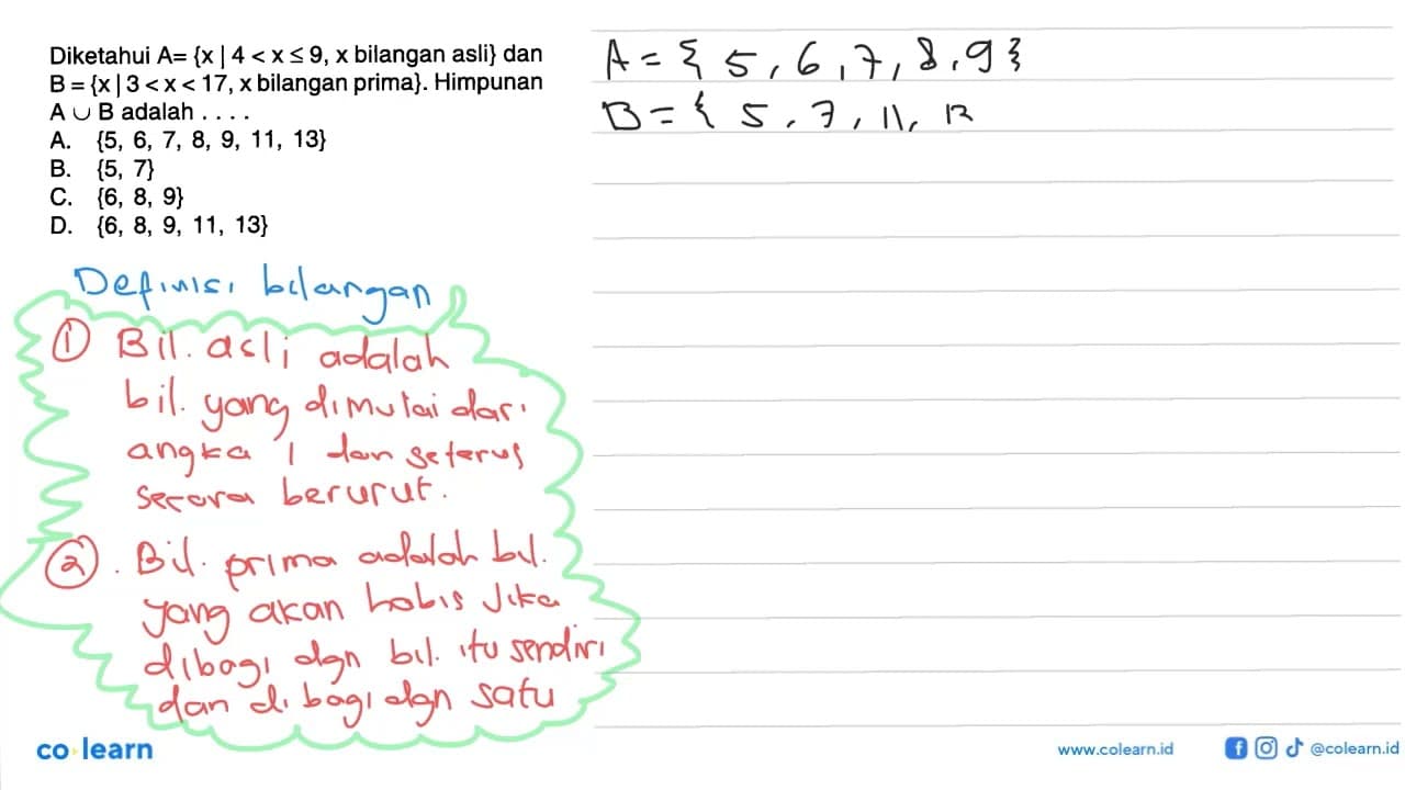 Diketahui A = {x | 4 < x <= 9,x bilangan asli} dan B = {x |