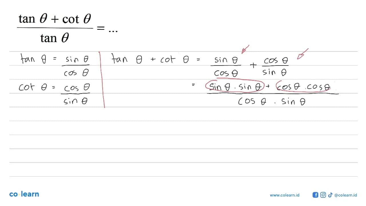 (tan theta + cot theta)/(tan theta) = ...