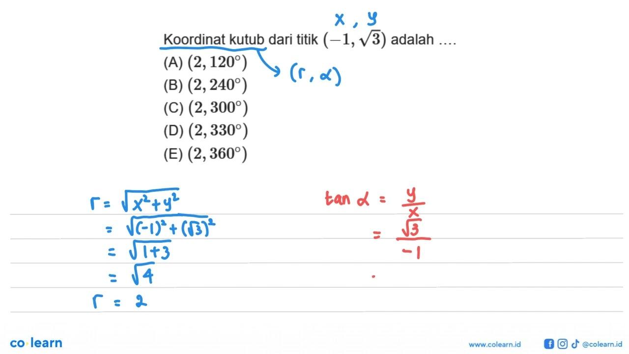 Koordinat kutub dari titik (-1, akar(3)) adalah ....