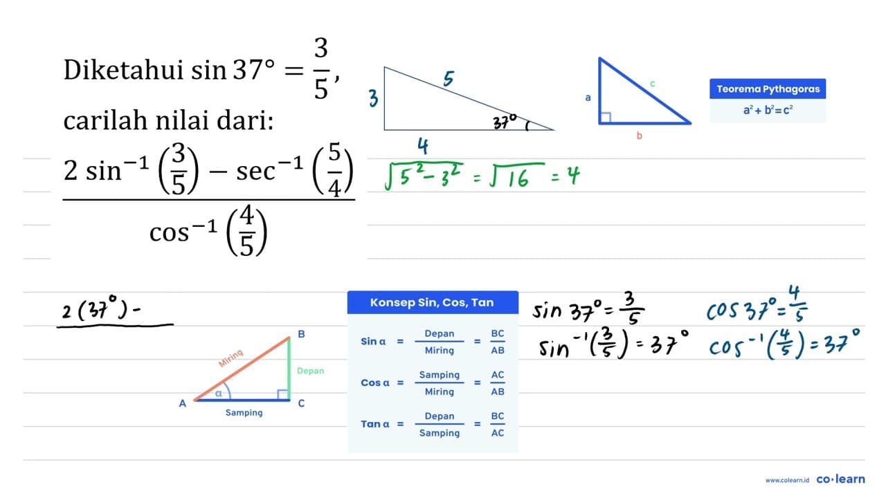 Diketahui sin 37=3/5, carilah nilai dari: (2 sin^-1 (3/5)