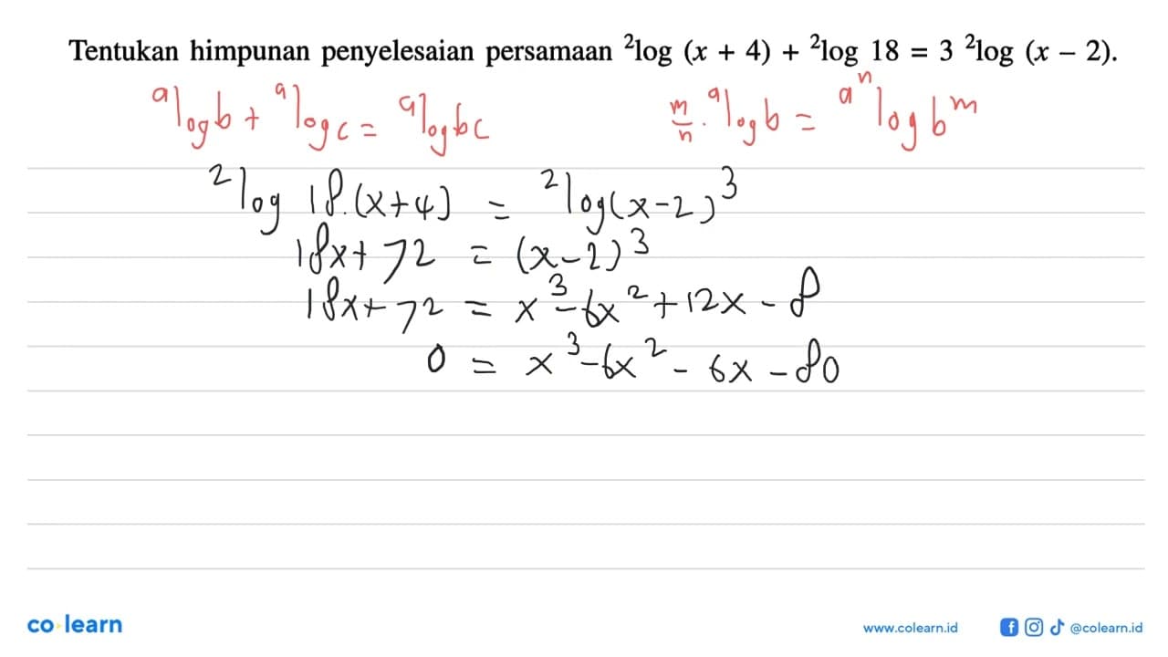 Tentukan himpunan penyelesaian persamaan 2log(x+4)+2log18=3