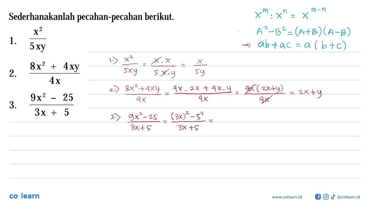 Sederhanakanlah pecahan-pecahan berikut. 1. (x^2)/5xy 2.