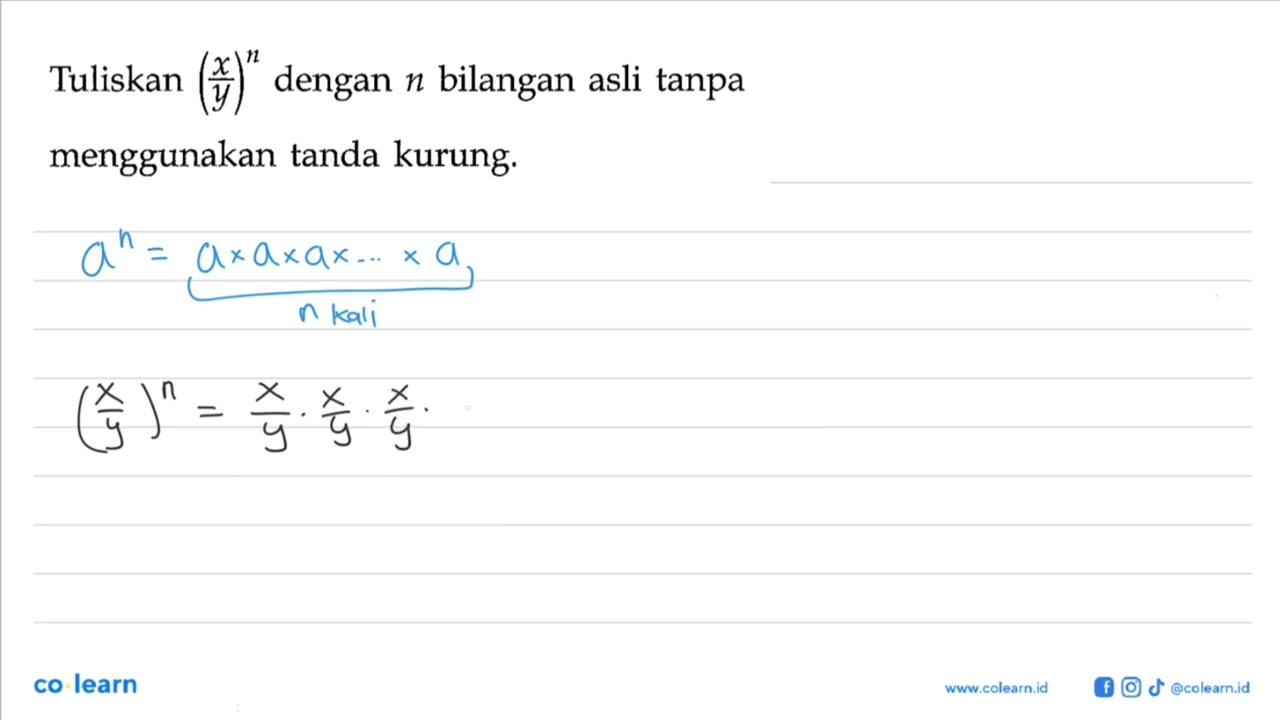 Tuliskan (x/y)^n dengan n bilangan asli tanpa menggunakan