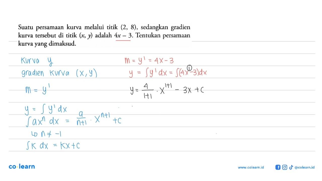 Suatu persamaan kurva melalui titik (2,8), sedangkan