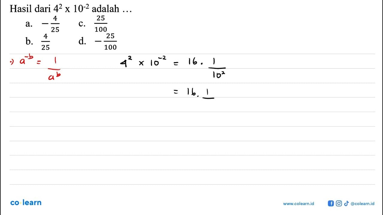 Hasil dari 4^2x10^-2 adalah