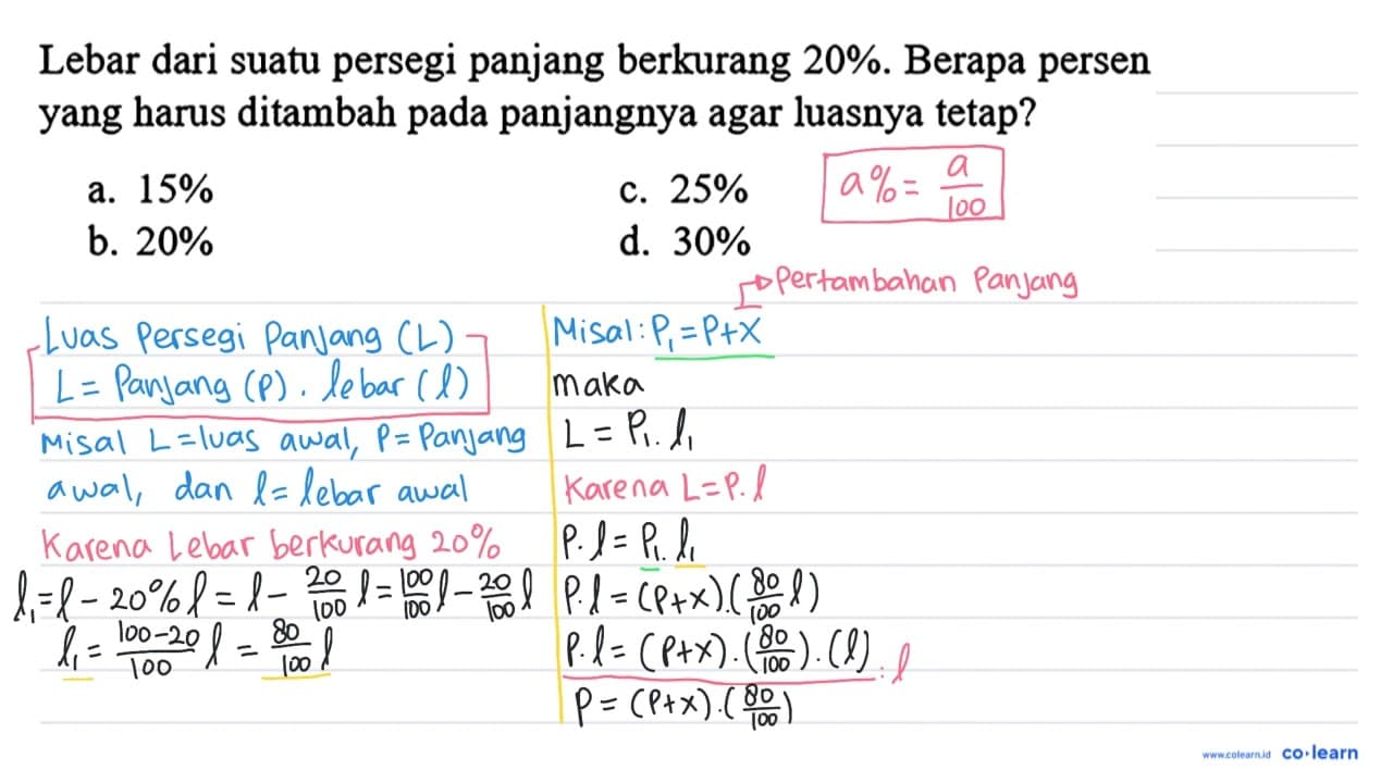 Lebar dari suatu persegi panjang berkurang 20 % . Berapa