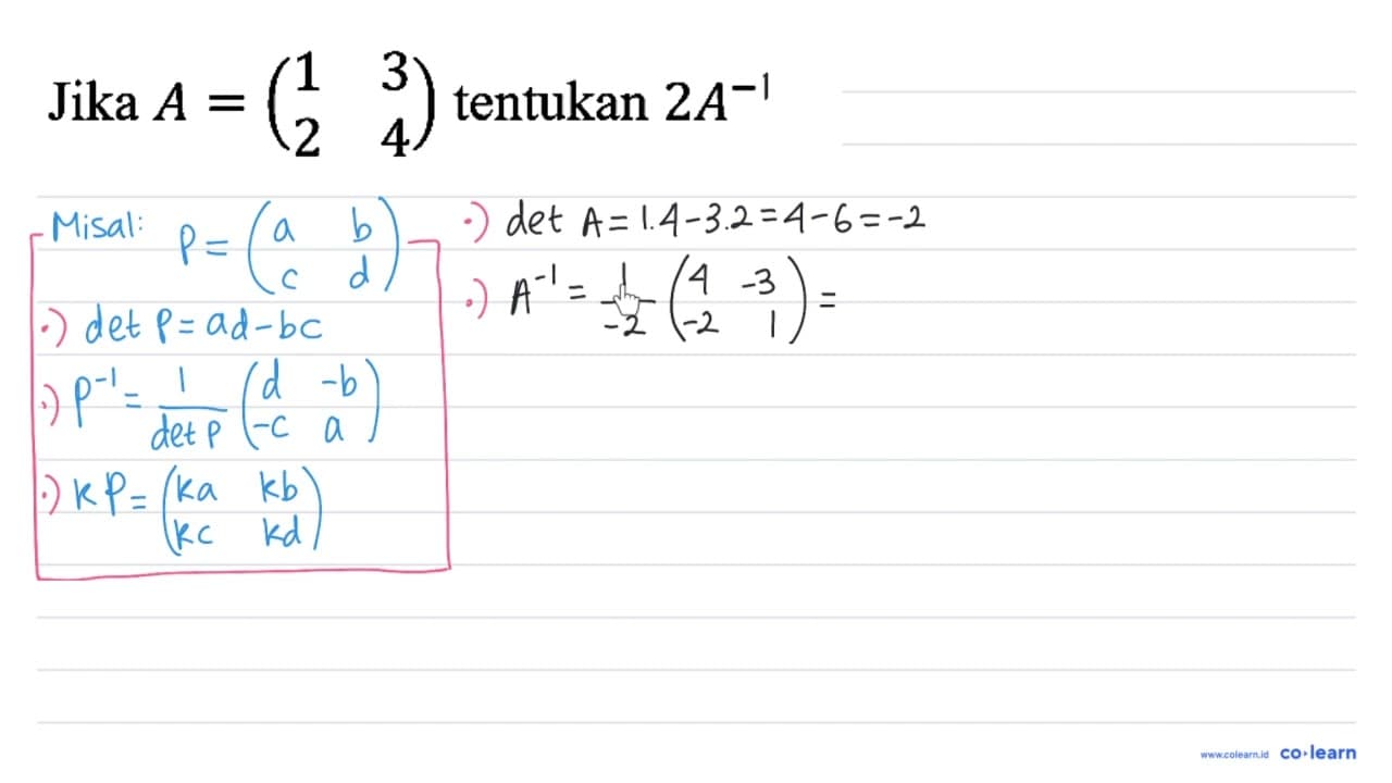 Jika A=(1 3 2 4) tentukan 2A^(-2)