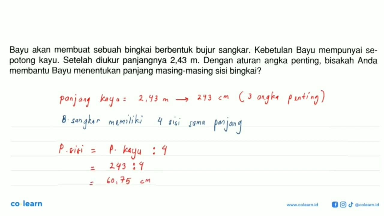 Bayu akan membuat sebuah bingkai berbentuk bujur sangkar.