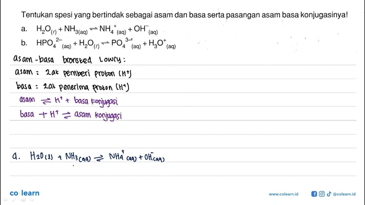 Tentukan spesi yang bertindak sebagai asam dan basa serta