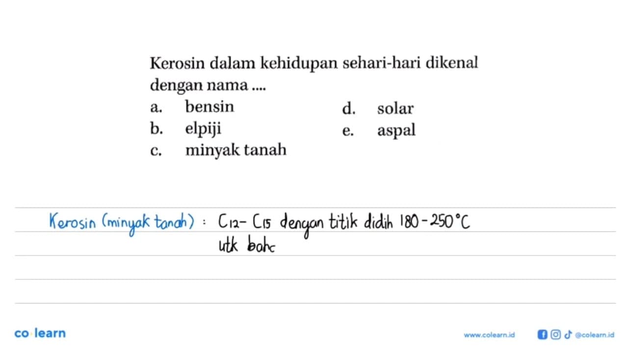 Kerosin dalam kehidupan sehari-hari dikenal dengan nama