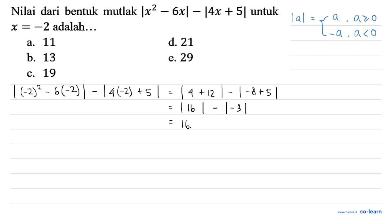 Nilai dari bentuk mutlak |x^(2)-6 x|-|4 x+5| untuk x=-2