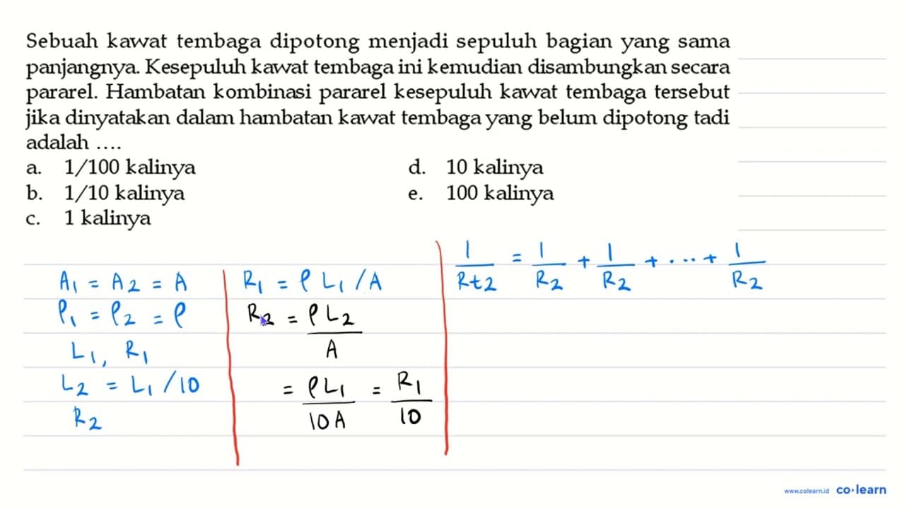 Sebuah kawat tembaga dipotong menjadi sepuluh bagian yang