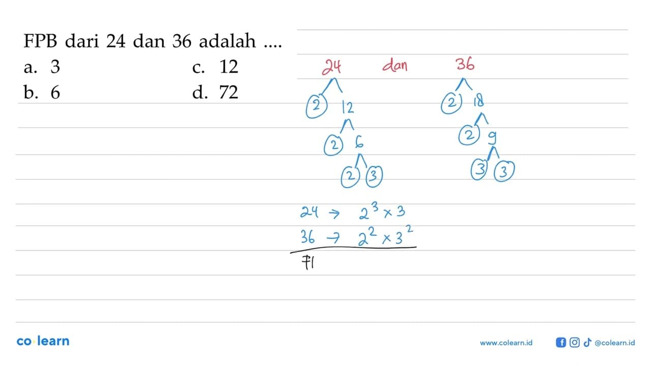 FPB dari 24 dan 36 adalah ...