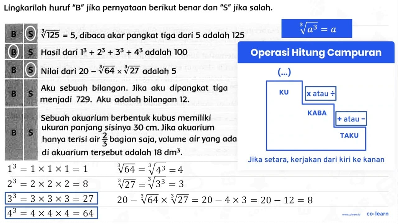 Lingkarilah huruf "B" jika pernyataan berikut benar dan "S"