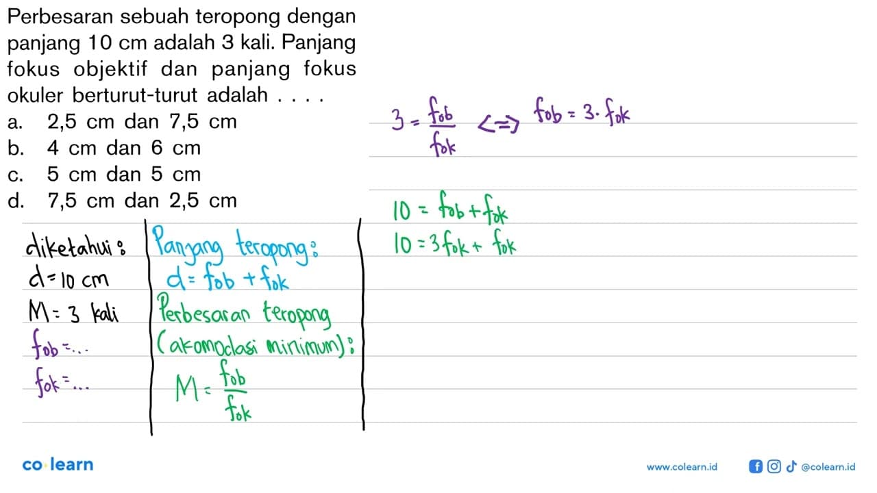 Perbesaran sebuah teropong dengan panjang 10 cm adalah 3