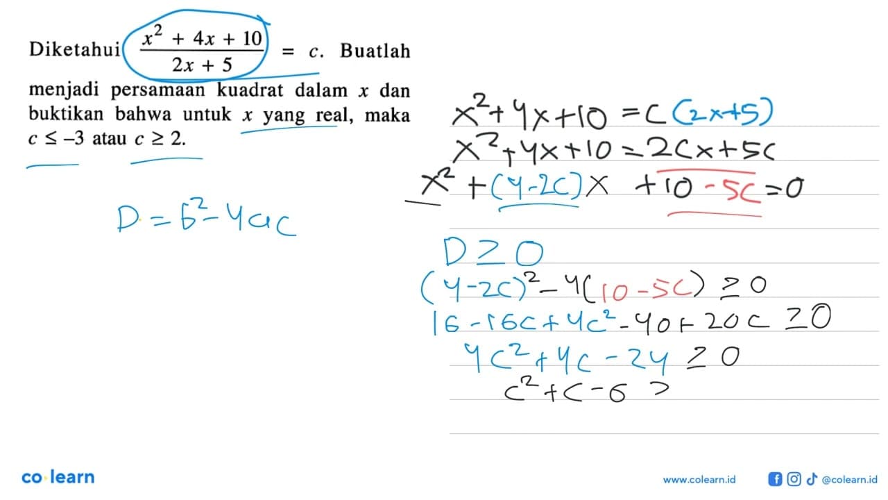 Diketahui (x^2 + 4x + 10)/(2x + 5) = c. Buatlah menjadi