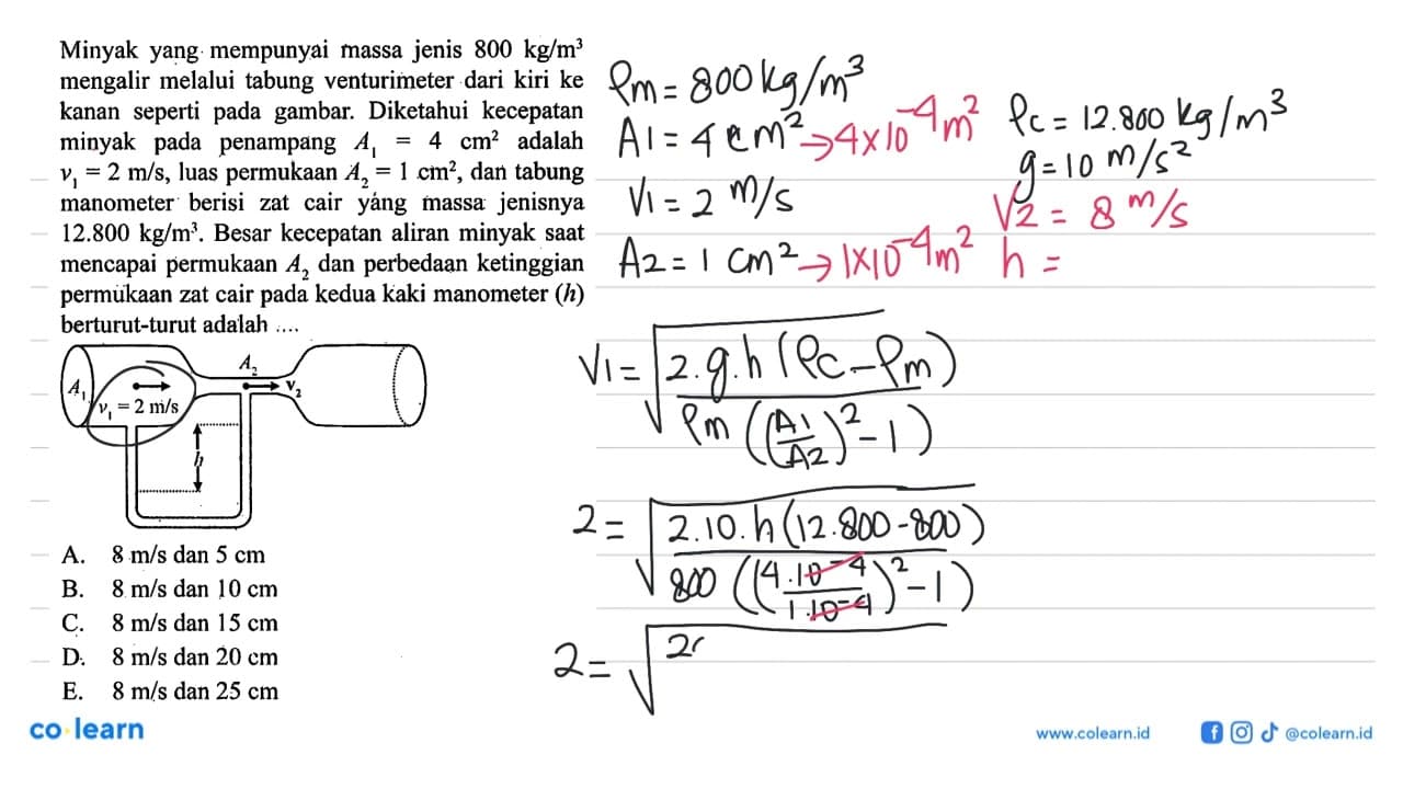 Minyak yang mempunyai massa jenis 800 kg/m^3 mengalir