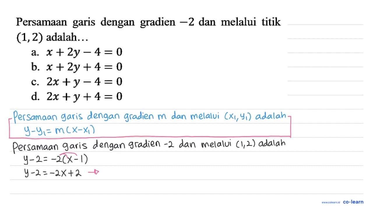 Persamaan garis dengan gradien -2 dan melalui titik (1, 2)