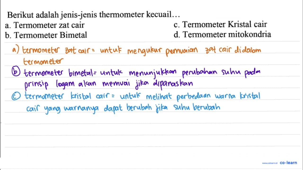 Berikut adalah jenis-jenis thermometer kecuali... a.