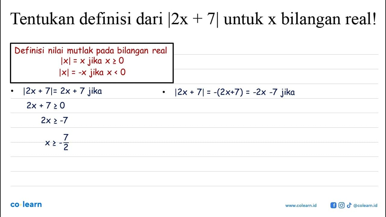 Tentukan definisi dari |2x+7| untuk x bilangan real!