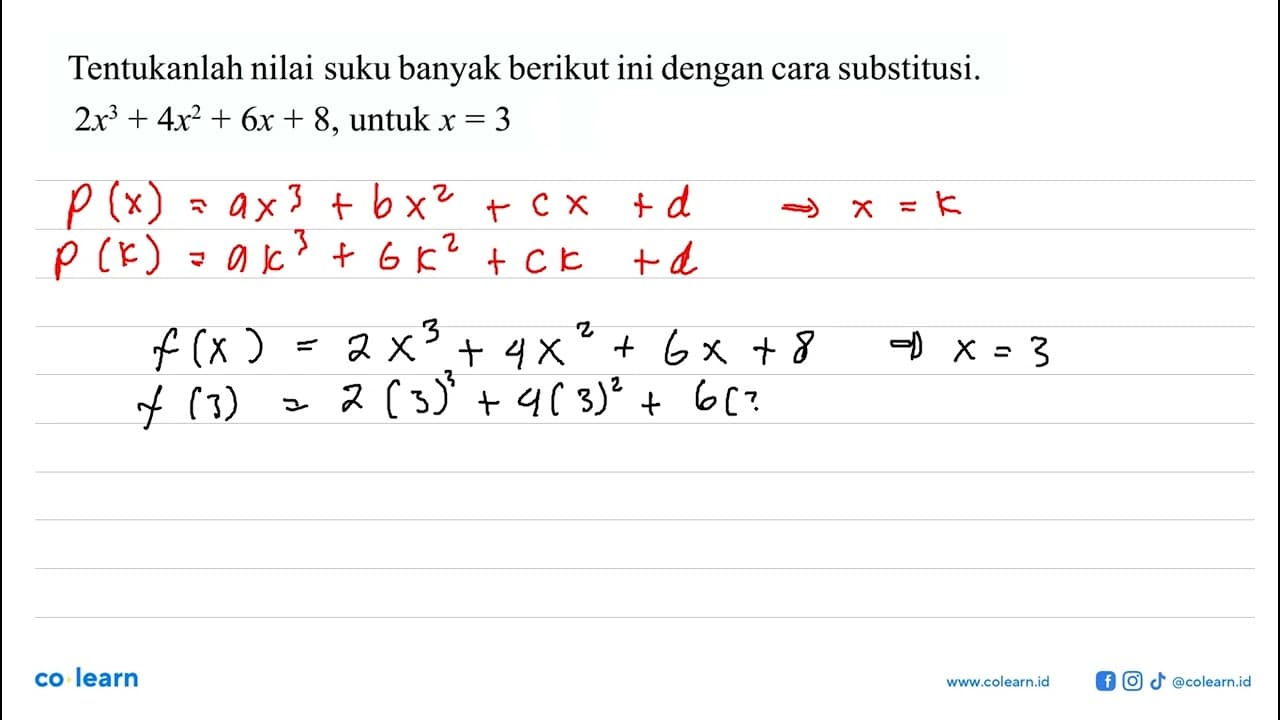 Tentukan nilai suku banyak berikut ini dengan cara