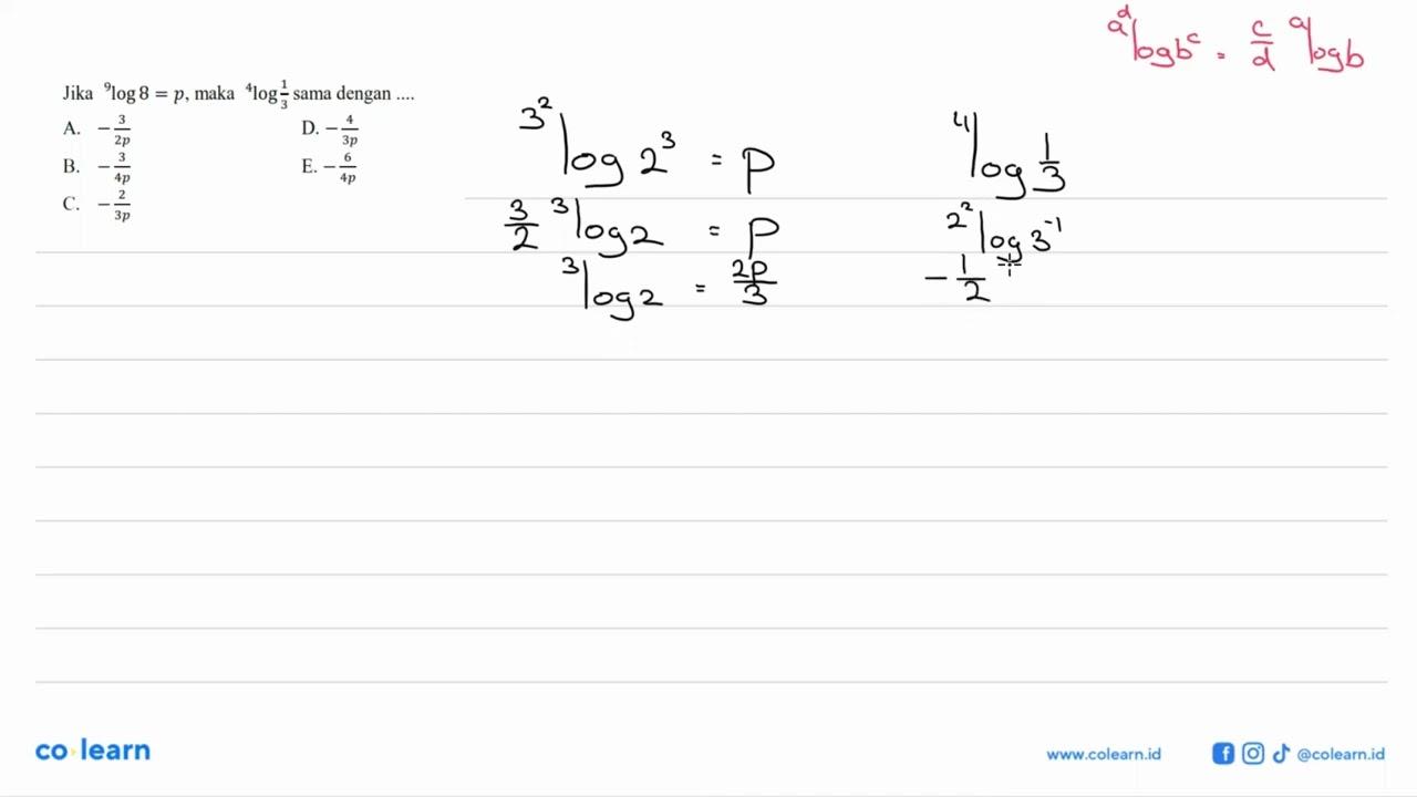 Jika 9log8=p, maka 4log(1/3) sama dengan....