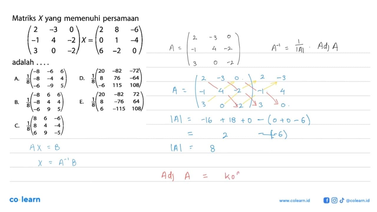 Matriks X yang memenuhi persamaan (2 -3 0 -1 4 -2 3 0