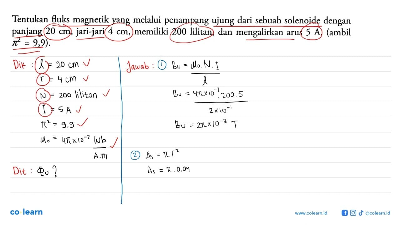 Tentukan fluks magnetik yang melalui penampang ujung dari