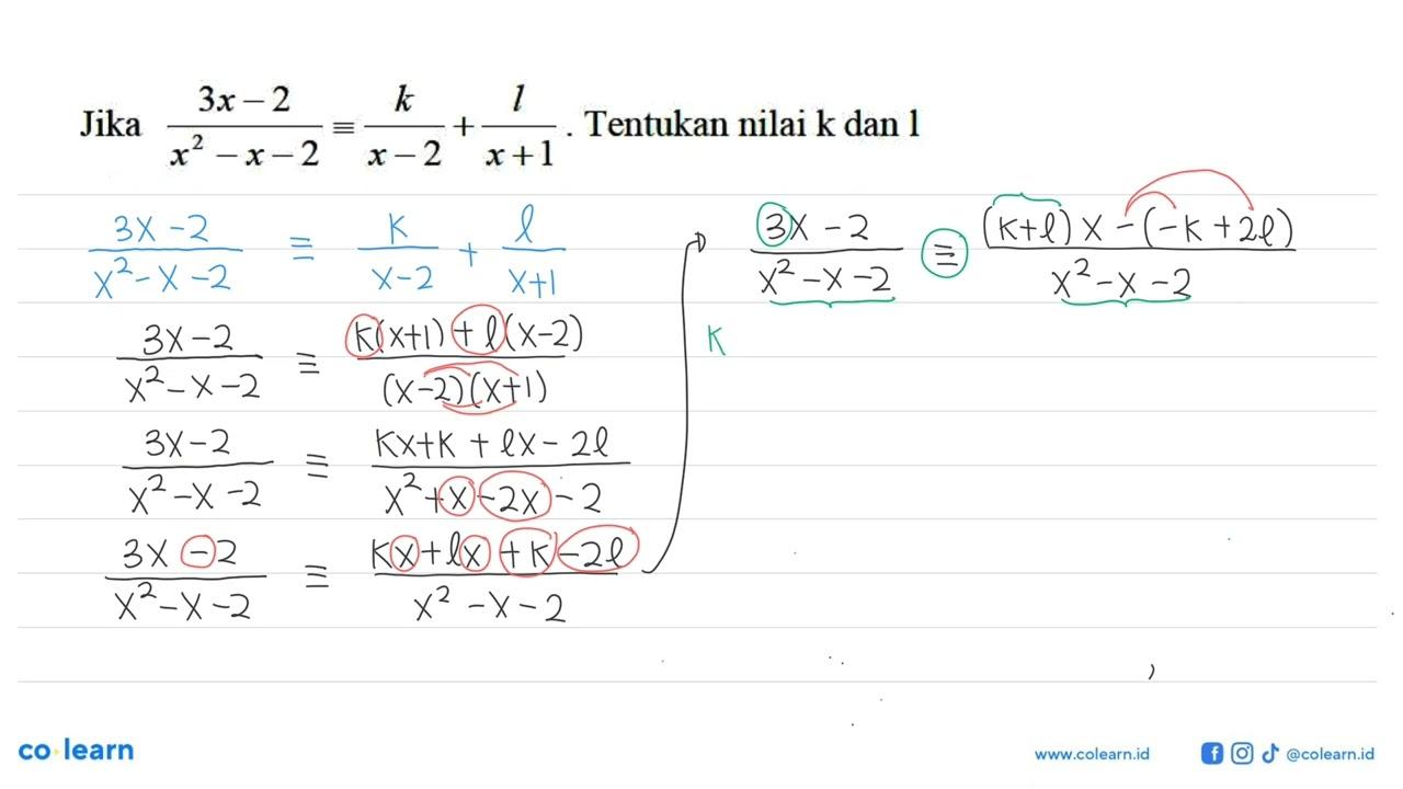 Jika (3x-2)/(x^2-x-2)= k/(k-2) + k/(x+1). Tentukan nilai k