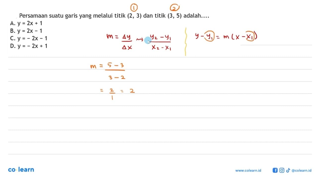 Persamaan suatu garis yang melalui titik (2,3) dan titik