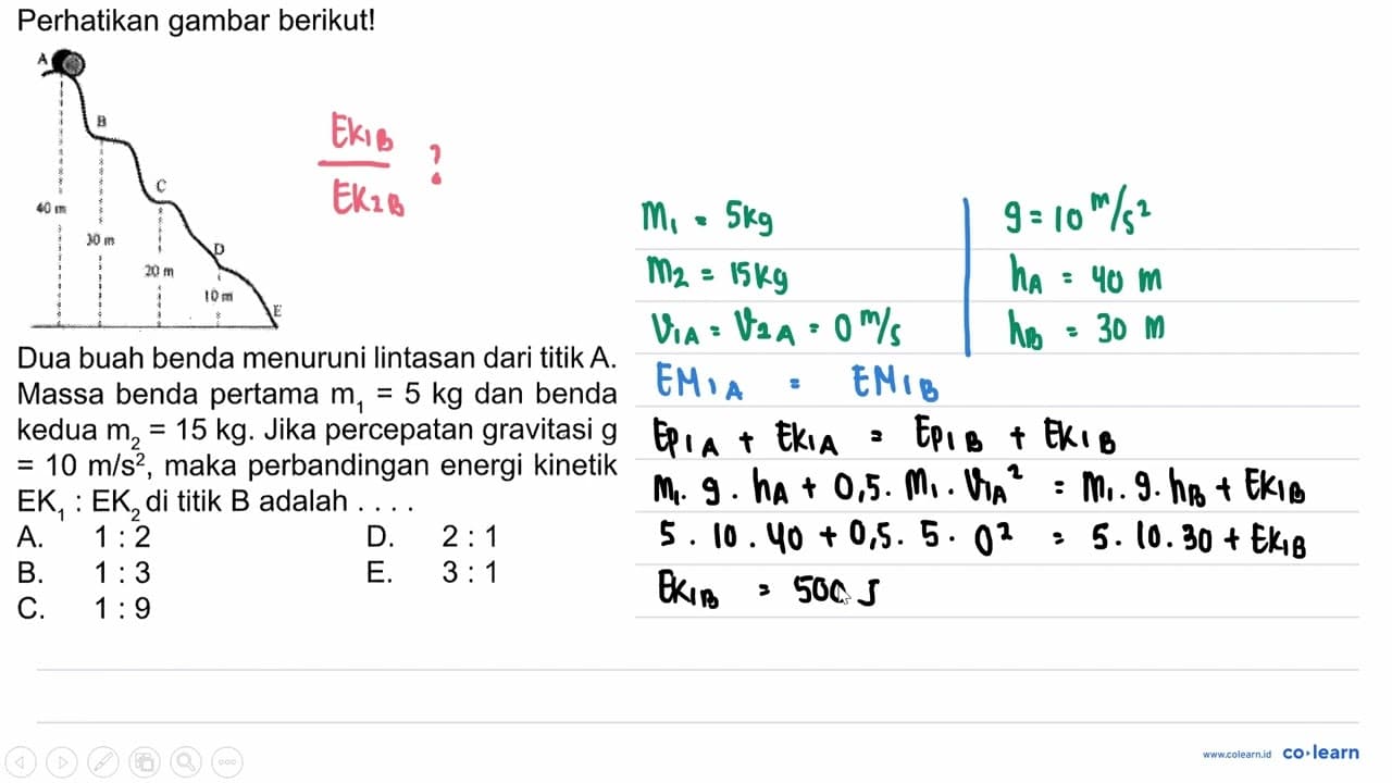 Perhatikan gambar berikut!Dua buah benda menuruni lintasan