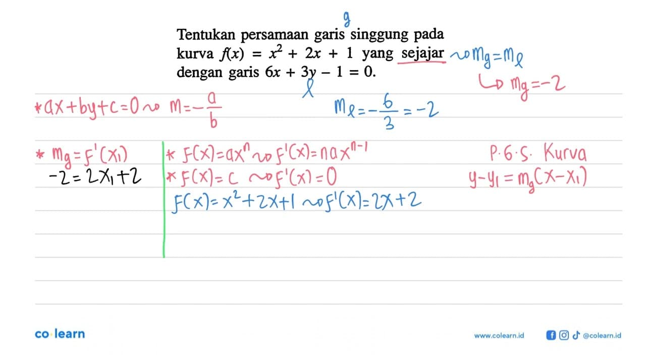 Tentukan persamaan garis singgung pada kurva f(x)=x^2+2 x+1