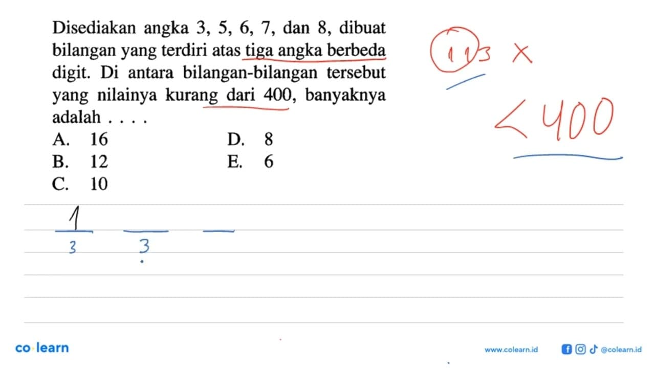 Disediakan angka 3,5,6,7, dan 8, dibuat bilangan yang