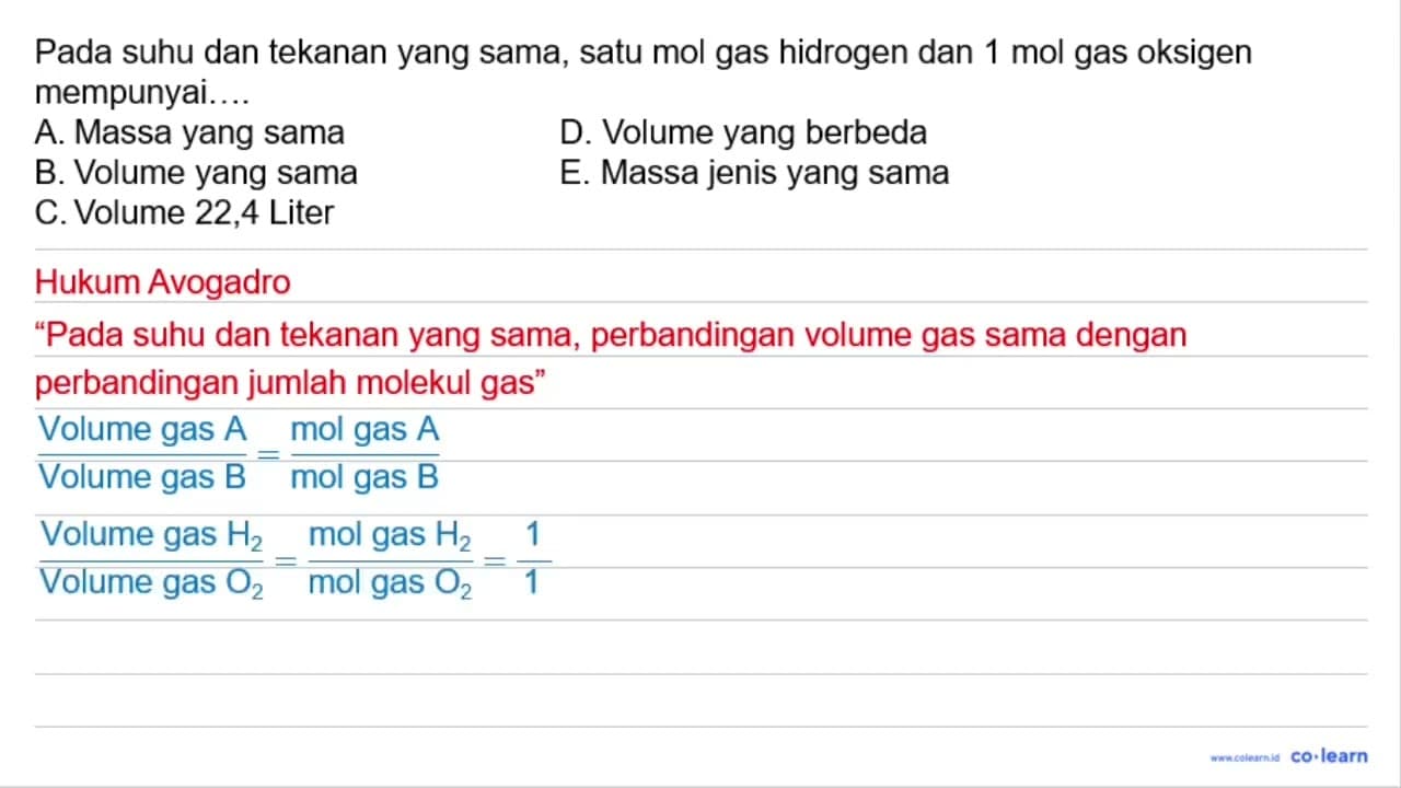 Pada suhu dan tekanan yang sama, satu mol gas hidrogen dan