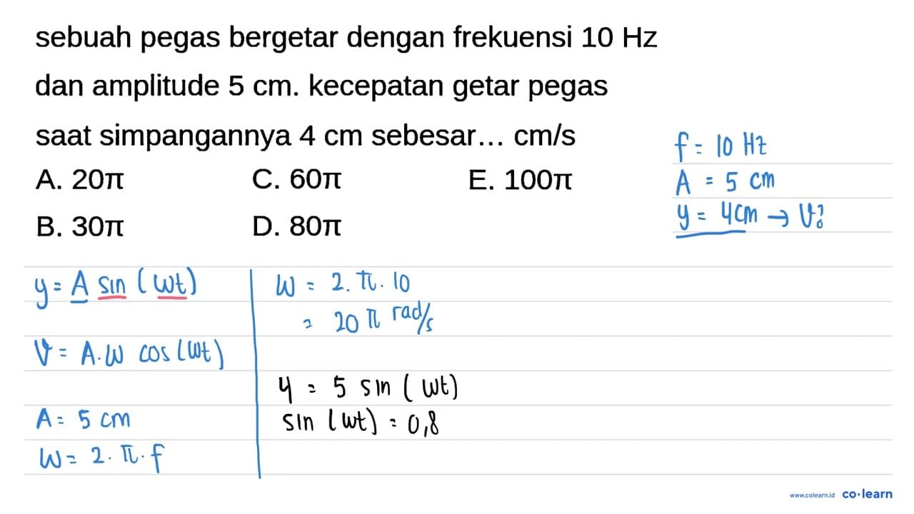 sebuah pegas bergetar dengan frekuensi 10 Hz dan amplitude