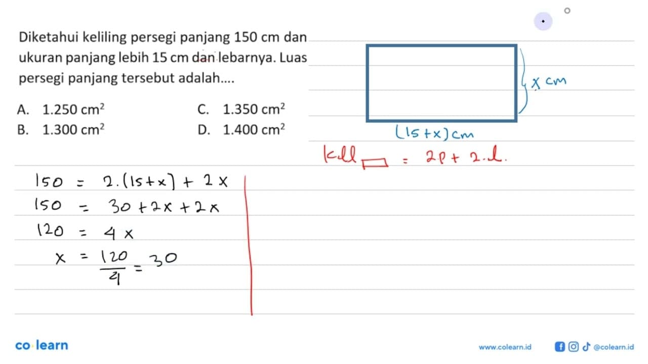 Diketahui keliling persegi panjang 150 cm dan ukuran