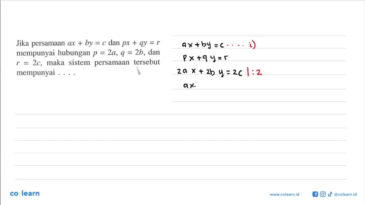 Jika persamaan ax + B=c dan px + qY = r mempunyai hubungan